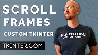 Scrollable Frames!! - Tkinter CustomTkinter 8