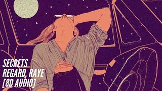 Regard, RAYE - Secrets [8D Audio] 360°
