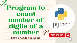 Program to count number of digits of a number in Python || Python Tutorials for Beginners || Coding