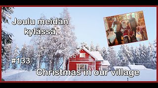 Christmas in our Village #133 #homestead #selfreliance #kuusamo #finland