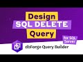 Using SQL Server DELETE Query with SQL Server Query Builder