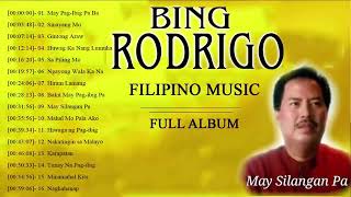 Bing Rodrigo - Nonstop Love Songs 2024 ( No Ads )