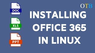 Installing Office 365 in Linux