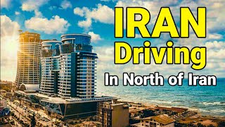 IRAN Today - Driving In North Of Iran 2022 Vlog ایران