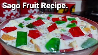 Sago Fruit Dessert Recipe|Sabudana dessert recipe|Cooking class for beginners. #foodandtaste