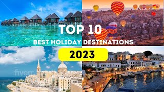Top 10  Summer Holiday Destinations | Value for Money | Travel 2024