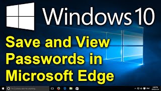 ✔️ Windows 10 - Save and View Passwords in Microsoft Edge - Password Management in Edge