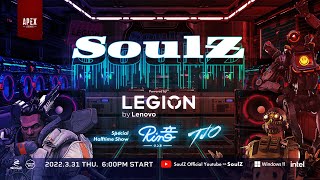 【ApexLegends】SoulZ Season 2 Powered by Legion