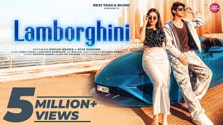 Lamborghini - Rohan \u0026 Riya | Shabbir | Ramji | Jordy, Anushkaa \u0026 BIGLUV | Desi Tadka Music