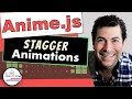 How to create stagger animations with Anime.js
