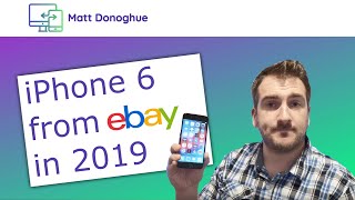 Why buy a iPhone 6 from eBay in 2019??