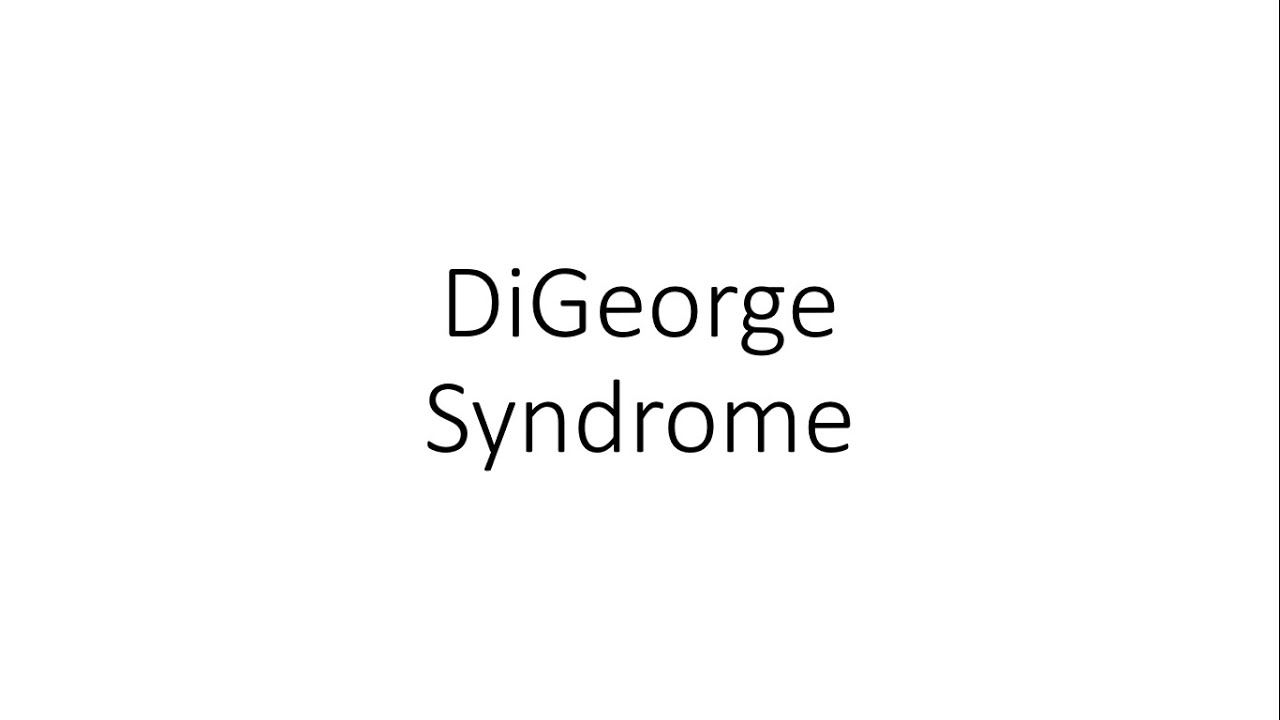 DiGeorge Syndrome - For Medical Students - YouTube