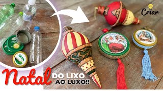 DECORAÇÃO DE NATAL COM MATERIAL RECICLADO | do Lixo ao Luxo | Diy | Faça você mesmo!