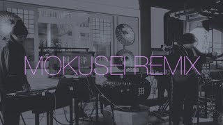 Mokusei Remix (remixed by nada.acarph)