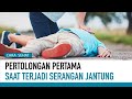 Pertolongan Pertama Saat Serangan Jantung | Cara Sehat