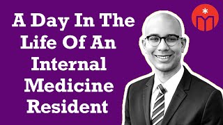 A Day in the Life of an Internal Medicine Resident