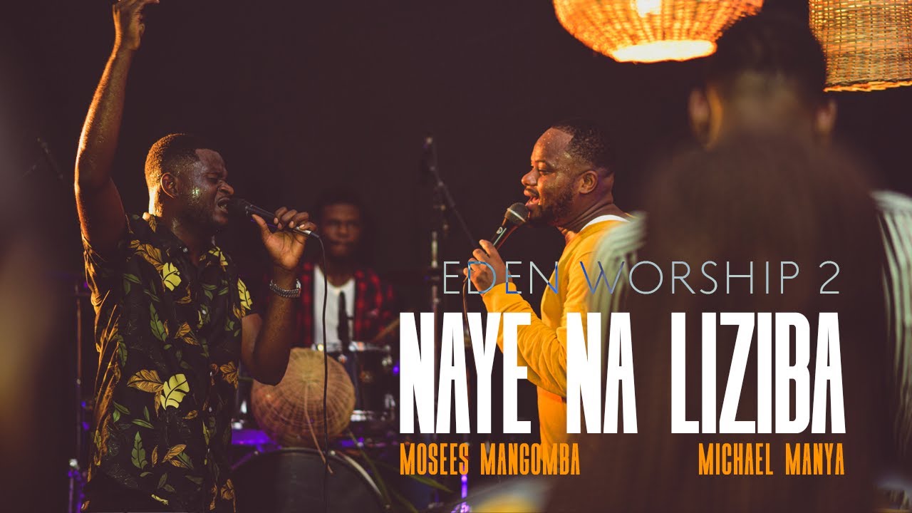 Nayé Na Liziba Moyoki Losambo Moses Mangomba X Michael Manya Eden