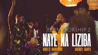 Nayé Na Liziba Moyoki Losambo Moses Mangomba X Michael Manya Eden