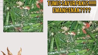 resep tumis sayur pakis enak dan tidak licin!!!!🤔😆