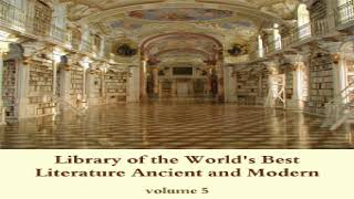 Library of the World's Best Literature, Ancient and Modern, volume 5 | Various | English | 3/11
