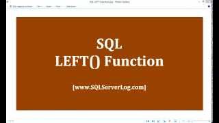 35 - SQL LEFT() Function - Learn SQL from www.SQLServerLog.com [HD]