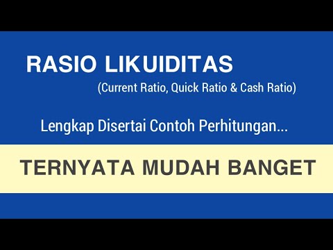 Rasio Likuiditas Disertai Dengan Contoh Perhitungannya - YouTube