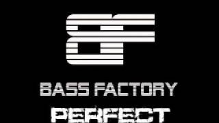 Bass Factory - Perfect (HardStyle 2010)