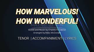 How Marvelous! How Wonderful! | Tenor | Vocal Guide by Bro. Nathaniel Mirador