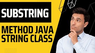 Substring Method Java | Java Methods | substring in java | how to use substring in java