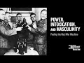 Power, Intoxication, and Masculinity: Fueling the Nazi War Machine