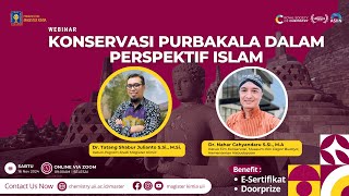 [Webinar] Konservasi Purbakala dalam Perspektif Islam