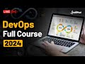 🔥DevOps Full Course For 2024 | DevOps Training | DevOps Course For Beginners | Intellipaat