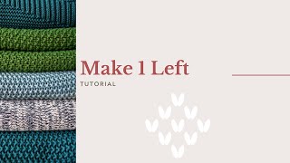 MAKE 1 LEFT - M1L - How to - Knit increase tutorial - Upon A Yarn