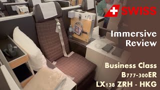 Swiss Airlines Business Class on B777-300ER | LX138 ZRH - HKG | Immersive Experience | Best Value!