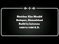 sakhhar kha masjid kalupur ahmedabad gujarat india. documentary film on heritage