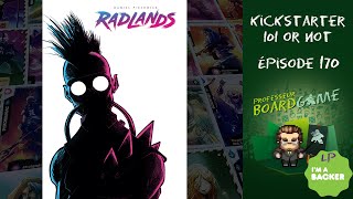 Kickstarter 101 or Not (EP170) Radlands - Règles et critique