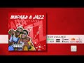 5. Mapara A Jazz [ft KaygeeDaKing & Bizizi] (Official Audio)