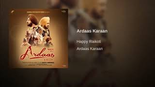 Ardaas Karaan || Happy Raikoti || Gippy Grewal || Latest Punjabi Song || Ardaas Karaan Punjabi Song