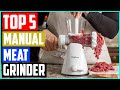 Best Manual Meat Grinder Reviews for 2021   Top 5 Picks!