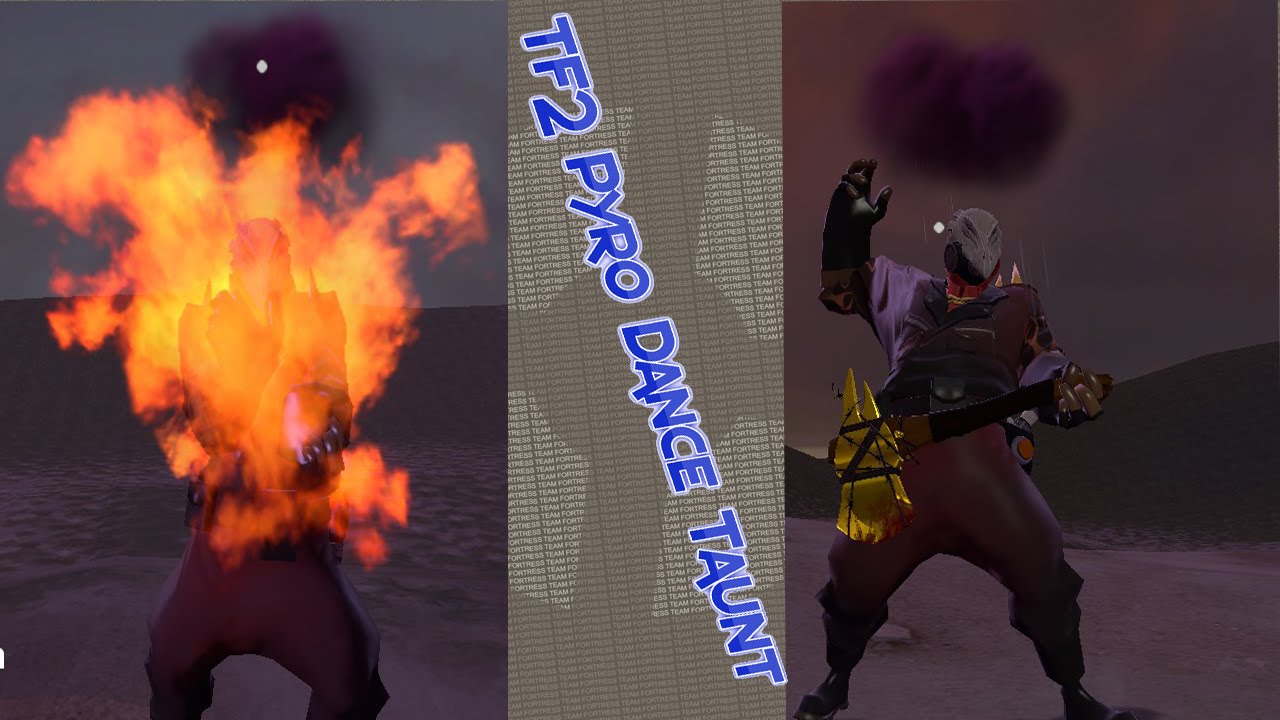 Tf2 Pyro Taunt Dance Youtube