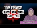 Tips Disayang Suami Dan Anak Laki-Laki ‼️ - dr. Aisah Dahlan CHt.