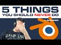 5 Things I NEVER Do In Blender