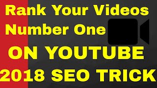 Video SEO - How to Rank #1 in YouTube (Fast!) 2018