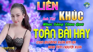 Liên Khúc CON ĐƯỜNG XƯA EM ĐI, ANH THƯ ➤ Nhạc Sống BOLERO Hải Ngoại Thư Giãn, Bolero Toàn Bài Hay