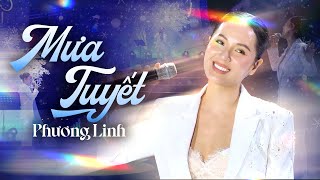 MƯA TUYẾT - PHƯƠNG LINH Tỏa Sáng Với Giọng Live Lay Động Trái Tim Khi Cover Hit Của JIMMY NGUYỄN