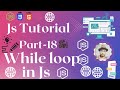while loop in js | Javascript Tutorial