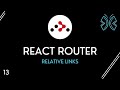 React Router Tutorial - 13 - Relative Links