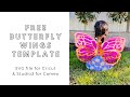 FREE SVG download - DIY Dress up Butterfly Wings - digital files for Cricut and Silhouette Cameo