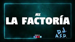 mix la factoria - dj angel