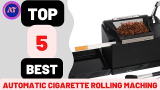 BEST AUTOMATIC CIGARETTE ROLLING MACHIN 2025